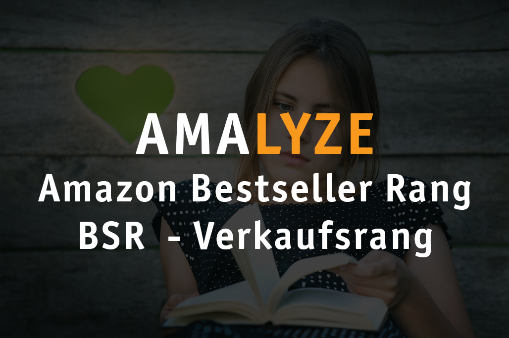 Amazon Bestseller Rang - BSR - Verkaufsrang