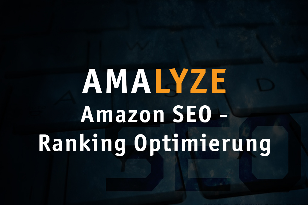 Amazon SEO - Ranking Optimierung