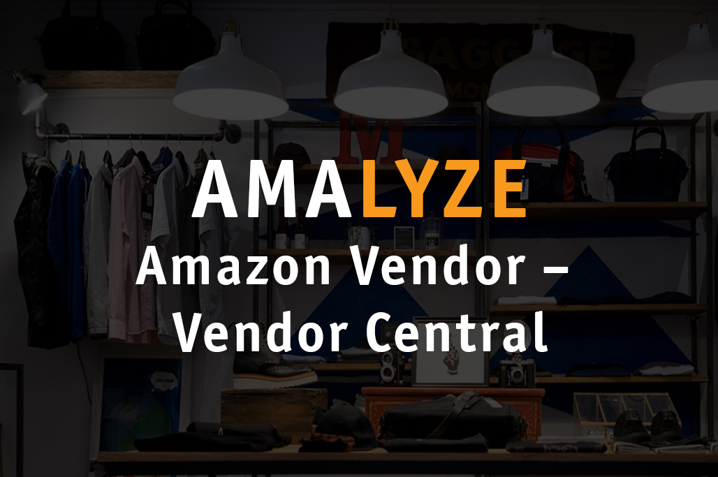 Amazon Vendor – Anmeldung im Vendor Central